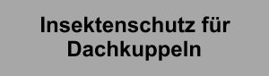 Insektenschutz